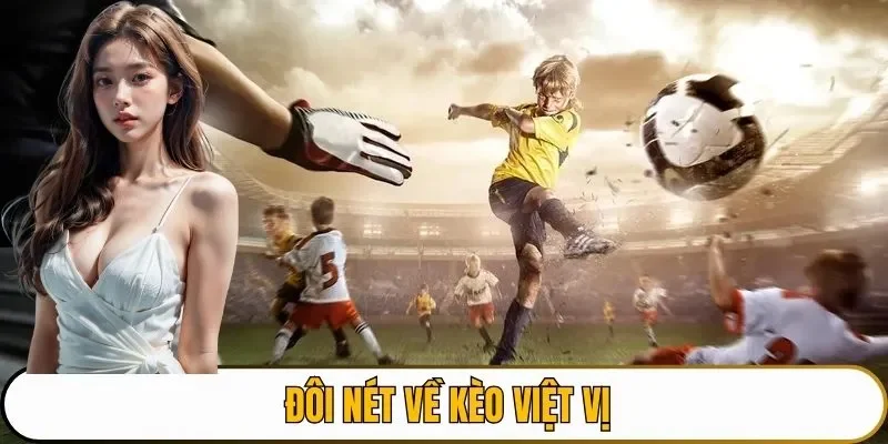 Đôi nét về kèo việt vị