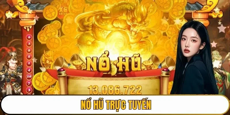 nổ hũ trực tuyến